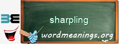 WordMeaning blackboard for sharpling